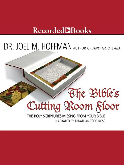 Title details for The Bible's Cutting Room Floor by Joel M. Hoffman - Wait list